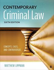 Contemporary Criminal Law : Concepts, Cases, and Controversies 6th