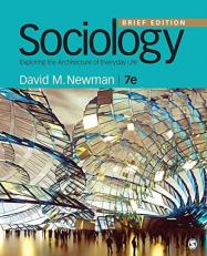 Sociology : Exploring the Architecture of Everyday Life: Brief Edition 7th