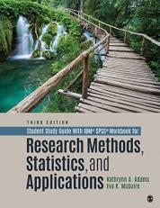 Student Study Guide with IBM® SPSS® Workbook for Research Methods, Statistics, and Applications 3rd