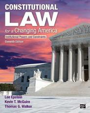 Constitutional Law for a Changing America : Institutional Powers and Constraints 11th