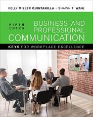 Business and Professional Communication : Keys for Workplace Excellence 5th
