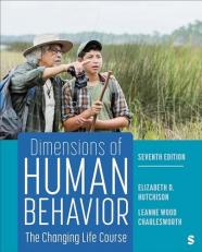 Dimensions of Human Behavior : The Changing Life Course 7th