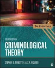 Criminological Theory: Essentials 4th