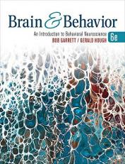 Brain and Behavior : An Introduction to Behavioral Neuroscience 6th