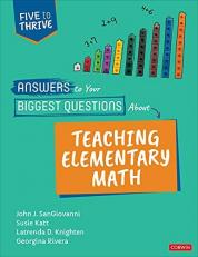 Answers to Your Biggest Questions about Teaching Elementary Math : Five to Thrive [series]