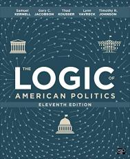 The Logic of American Politics 11th