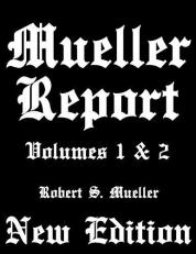 Mueller Report : Volumes I and II 
