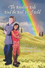 The Rainbow Kids Find the Real Pot of Gold 
