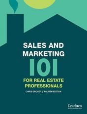 Sales and Marketing 101 for Real Estate Professionals 4th