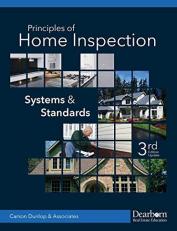 Dearborn Principles of Home Inspection: Systems and Standards, 3rd Edition (Paperback)-Comprehensive Home Inspection Book with Updated Material