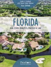 Florida Real Estate Principles, Practices & Law, 45th Edition (Paperback) â Features the Latest Developments in Florida Real Estate Law and Practice 