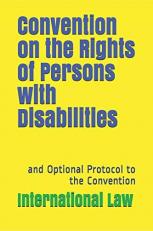 Convention on the Rights of Persons with Disabilities: and Optional Protocol to the Convention 