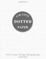 Dotted Paper 8. 5 X 11 : Dotted Notebook Paper Letter Size Bullet Dot Grid Graphing Pad Journal with Page Numbers for Drawing and Note Taking