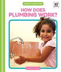 How Does Plumbing Work? 