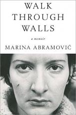 Walk Through Walls : A Memoir 