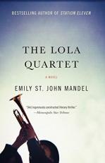 The Lola Quartet : A Suspense Thriller 