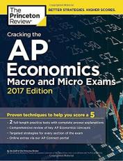 Cracking the AP Economics Macro and Micro Exams, 2017 Edition 