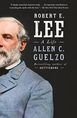 Robert E. Lee : A Life 