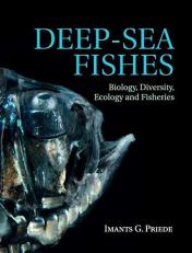 Deep-Sea Fishes : Biology, Diversity, Ecology and Fisheries 