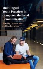 Multilingual Youth Practices in Computer Mediated Communication 