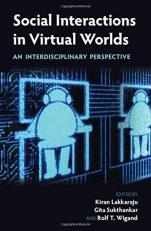 Social Interactions in Virtual Worlds : An Interdisciplinary Perspective 