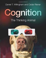 Cognition : The Thinking Animal 4th