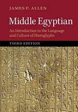 Middle Egyptian : An Introduction to the Language and Culture of Hieroglyphs 3rd