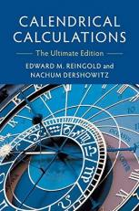 Calendrical Calculations : The Ultimate Edition 4th