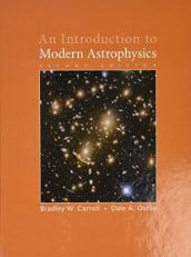 An Introduction to Modern Astrophysics 2nd
