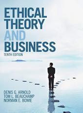 Ethical Theory and Business 10th