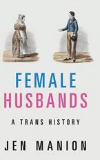 Female Husbands : A Trans History 