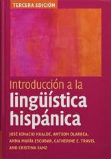 Introducción a la Lingüística Hispánica (Spanish Edition) 3rd