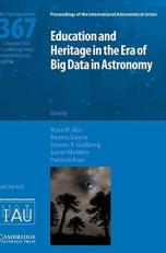 Education and Heritage in the Era of Big Data in Astronomy (Iau S367) : The First Steps on the Iau 2020-2030 Strategic Plan