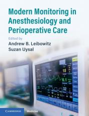 Modern Monitoring In Anesthesiology And Perioperative Care 1st