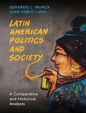 Latin American Politics and Society : A Comparative and Historical Analysis 