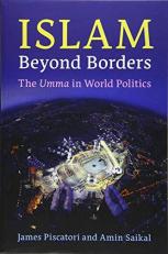 Islam Beyond Borders : The Umma in World Politics 