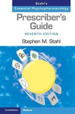 Prescriber's Guide : Stahl's Essential Psychopharmacology 7th