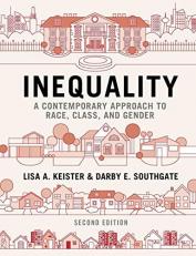 Inequality : A Contemporary Approach to Race, Class, and Gender 2nd