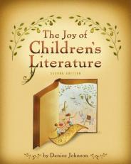 The Joy of Children's Literature 2nd