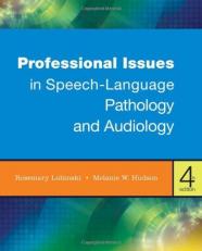 Professional Issues in Speech-Language Pathology and Audiology 4th