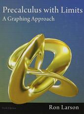 Precalculus with Limits : A Graphing Approach 6th