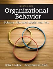 Organizational Behavior : Science, the Real World, and You 8th