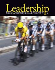 Leadership : Theory, Application, and Skill Development 5th