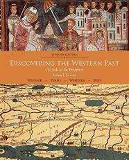 Discovering the Western Past Vol. 1 : A Look at the Evidence, Volume I: To 1789 7th