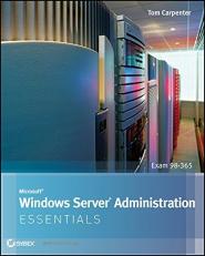 Microsoft Windows Server Administration Essentials 