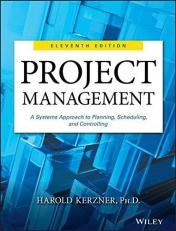 Project Management : A Systems Approach to Planning, Scheduling, and Controlling 11th