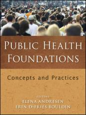 Public Health Foundations: Concepts and Practices 