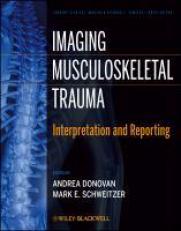 Imaging Musculoskeletal Trauma : Interpretation and Reporting 