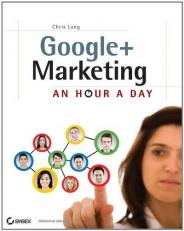 Google+ Marketing : An Hour a Day 