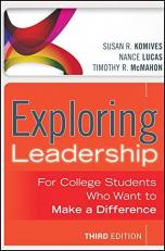 Exploring Leadership : For College Students Who Want to Make a Difference 3rd